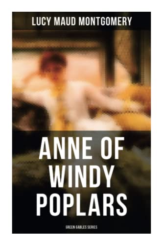 Stock image for ANNE OF WINDY POPLARS (Green Gables Series) for sale by GF Books, Inc.