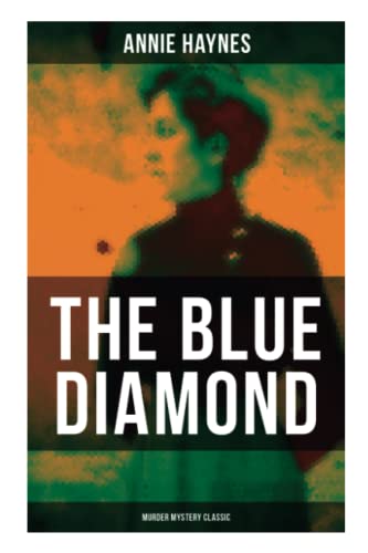 Stock image for The Blue Diamond (Murder Mystery Classic): Intriguing Golden Age Mystery for sale by GF Books, Inc.