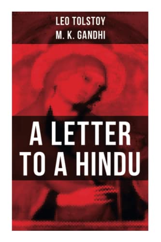 Imagen de archivo de Leo Tolstoy: A Letter to a Hindu: Including Correspondences with Gandhi Letter to Ernest Howard Crosby a la venta por Big River Books