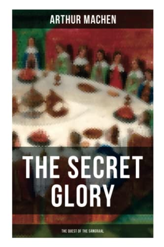 Stock image for THE SECRET GLORY (The Quest of the Sangraal) for sale by GF Books, Inc.