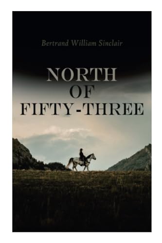 Stock image for North of Fifty-Three: Western Novel for sale by Books Unplugged