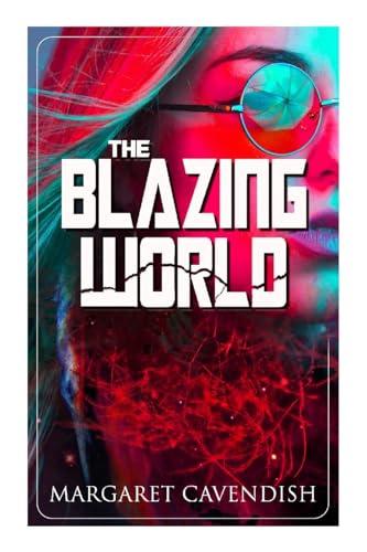 Stock image for The Blazing World: Dystopian Sci-Fi Novel for sale by California Books