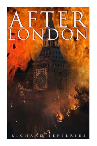 Stock image for After London: Dystopian Classic for sale by California Books