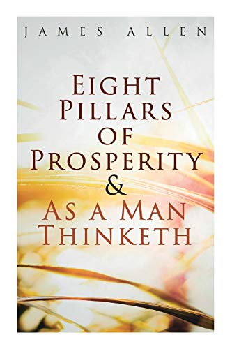 9788027305384: Eight Pillars of Prosperity & As a Man Thinketh