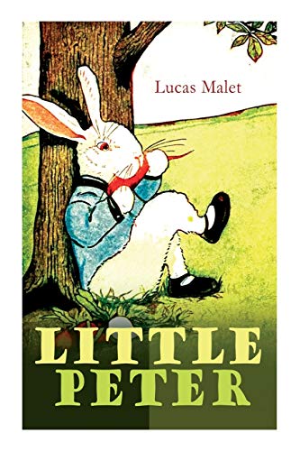 Stock image for Little Peter: A Christmas Morality (Warmhearted Book for a Child of Any Age) for sale by Lucky's Textbooks