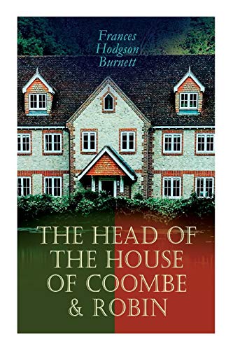 Beispielbild fr The Head of the House of Coombe & Robin: Historical Novels zum Verkauf von GreatBookPrices