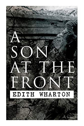 Stock image for A Son at the Front: Historical Novel for sale by GreatBookPrices