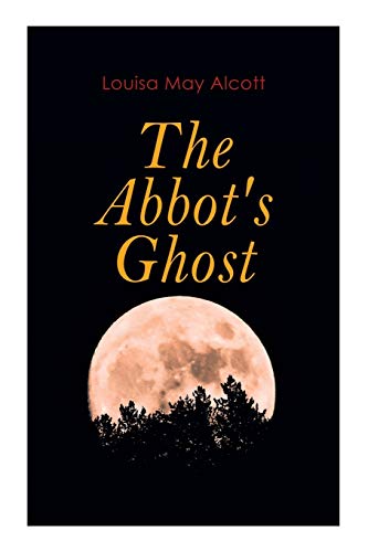 Stock image for The Abbot's Ghost: Gothic Christmas Tale for sale by GreatBookPrices