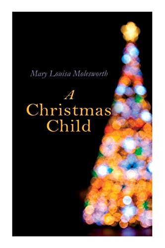 Beispielbild fr A Christmas Child: Christmas Classic zum Verkauf von Lucky's Textbooks
