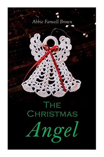 Imagen de archivo de The Christmas Angel: Christmas Classic a la venta por Lucky's Textbooks