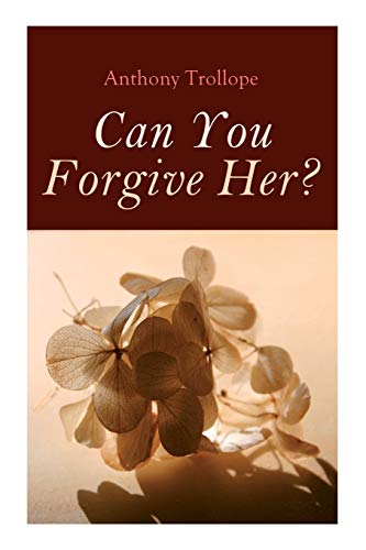 Stock image for Can You Forgive Her?: Palliser Novel for sale by AwesomeBooks