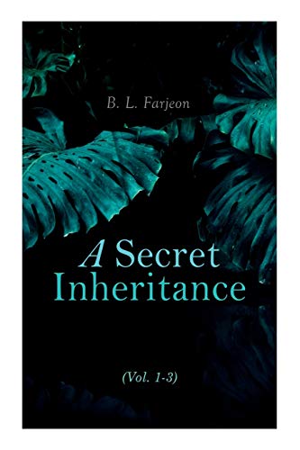 Stock image for A Secret Inheritance (Vol. 1-3): Traditional British Mystery for sale by Lucky's Textbooks