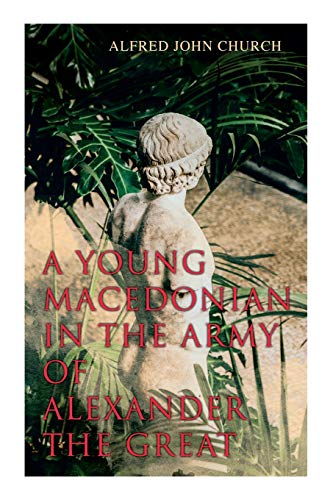 9788027307982: A Young Macedonian in the Army of Alexander the Great