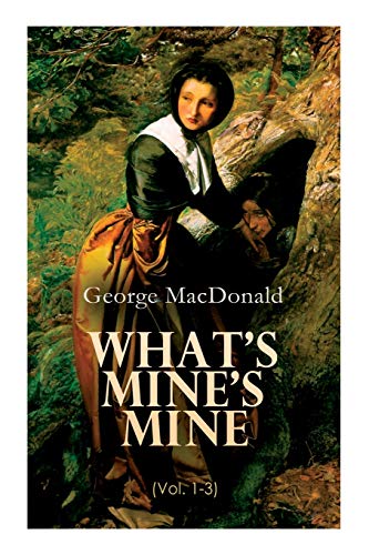 Stock image for What's Mine's Mine (Vol. 1-3): The Highlander's Last Song (Complete Edition) for sale by GreatBookPrices