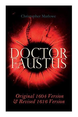 Imagen de archivo de Doctor Faustus - Original 1604 Version & Revised 1616 Version a la venta por GreatBookPrices