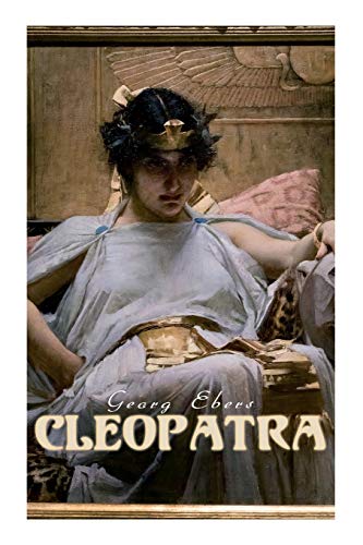 Imagen de archivo de Cleopatra: A Romantic Saga a la venta por Lucky's Textbooks