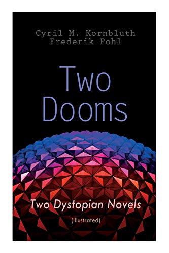 Beispielbild fr Two Dooms: Two Dystopian Novels (Illustrated): The Syndic, Wolfbane zum Verkauf von Lucky's Textbooks