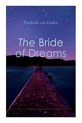 Beispielbild fr The Bride of Dreams zum Verkauf von GreatBookPrices