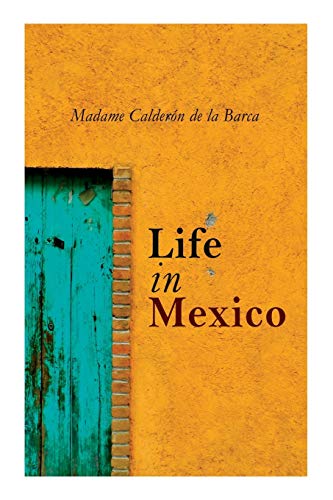 Stock image for Life in Mexico for sale by GreatBookPrices