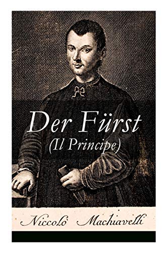 Beispielbild fr Der Furst (Il Principe): Ein Klassiker der Verhaltensstrategie und der modernen politischen Philosophie zum Verkauf von Chiron Media