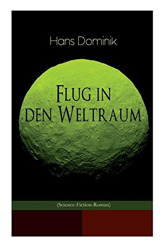 9788027311088: Flug in den Weltraum (Science-Fiction-Roman): Dystopie-Klassiker