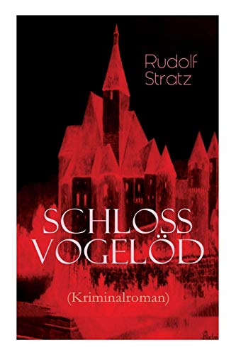 Imagen de archivo de Schloss Vogeld (Kriminalroman): Die Geschichte eines Geheimnisses (German Edition) a la venta por Lucky's Textbooks