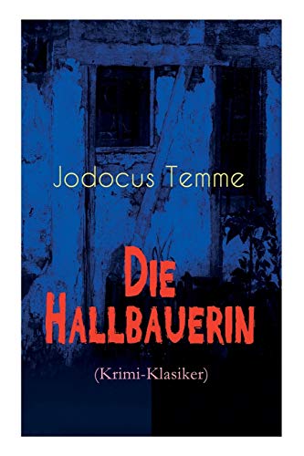 9788027311255: Die Hallbauerin (Krimi-Klasiker): Historischer Roman (German Edition)