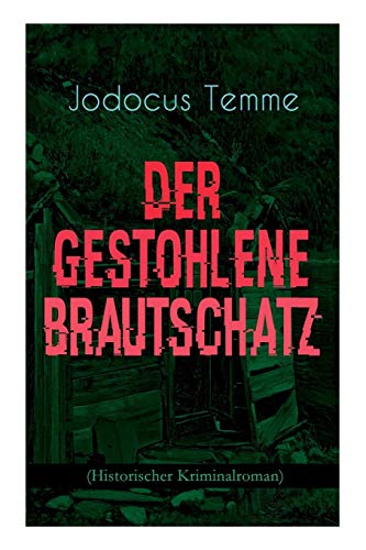 Stock image for Der gestohlene Brautschatz (Historischer Kriminalroman) (German Edition) for sale by Lucky's Textbooks