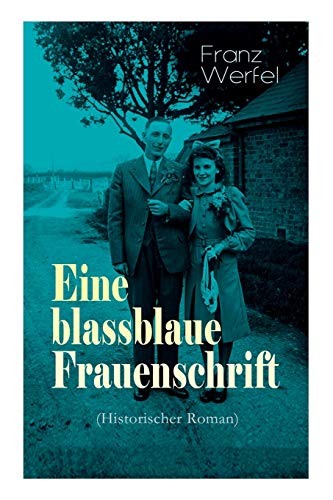 9788027311323: Eine blassblaue Frauenschrift (Historischer Roman): Geschichte einer Liebe in der Zeit des Nationalsozialismus