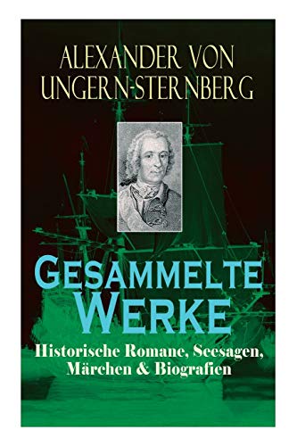 Stock image for Gesammelte Werke: Historische Romane, Seesagen, Mrchen & Biografien (German Edition) for sale by Lucky's Textbooks