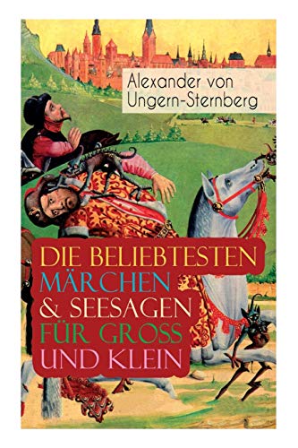 Stock image for Die beliebtesten Mrchen & Seesagen fr Gro und Klein (German Edition) for sale by Lucky's Textbooks