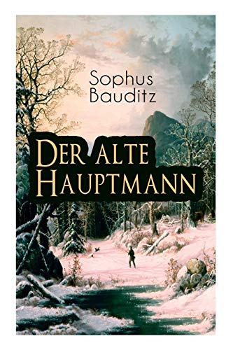 Stock image for Der alte Hauptmann (German Edition) for sale by Lucky's Textbooks