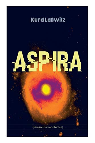 Stock image for Aspira (Science-Fiction-Roman) (German Edition) for sale by Lucky's Textbooks