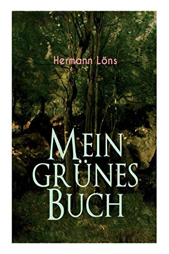 9788027312153: Mein grnes Buch: Kraft der Natur als Inspiration - Alle Waldgeheimnisse