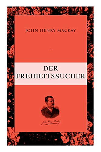 Imagen de archivo de Der Freiheitssucher: Psychologie einer Entwickelung (German Edition) a la venta por Lucky's Textbooks