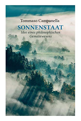 Imagen de archivo de Sonnenstaat: Idee eines philosophischen Gemeinwesens: Ein poetischer Dialog (German Edition) a la venta por Lucky's Textbooks