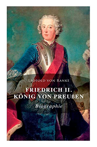 Imagen de archivo de Friedrich II. Knig von Preuen: Biographie (German Edition) a la venta por Lucky's Textbooks