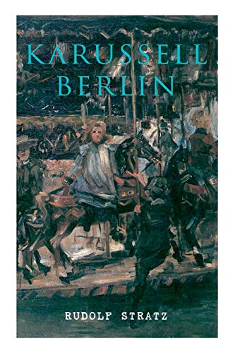 Imagen de archivo de Karussell Berlin (German Edition) a la venta por Lucky's Textbooks
