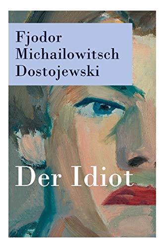Stock image for Der Idiot (German Edition) for sale by Lucky's Textbooks