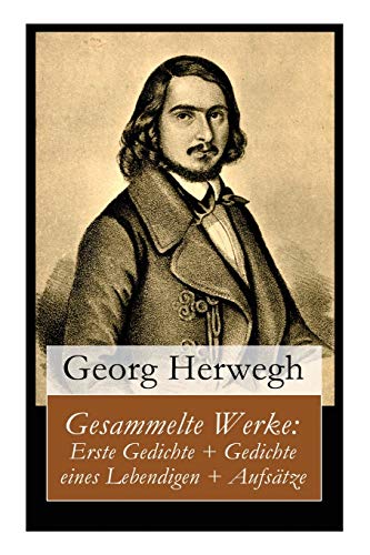 Imagen de archivo de Gesammelte Werke: Erste Gedichte + Gedichte eines Lebendigen + Aufstze (German Edition) a la venta por Lucky's Textbooks