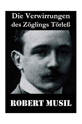 Beispielbild fr Die Verwirrungen des Zglings Trle: Robert Musil kannte den Drill einer Kadettenanstalt, das fein verwobene Geflecht von Macht, Sexualitt und Sadismus (German Edition) zum Verkauf von Lucky's Textbooks