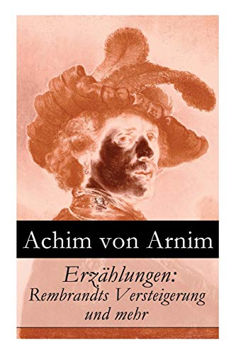 Stock image for Erzhlungen: Rembrandts Versteigerung und mehr (German Edition) for sale by Lucky's Textbooks