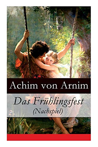 Imagen de archivo de Das Frhlingsfest (Nachspiel) (German Edition) a la venta por Lucky's Textbooks