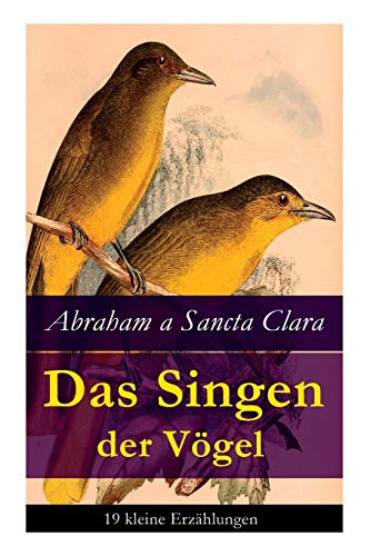 Beispielbild fr Das Singen der Vgel: 19 kleine Erzhlungen (German Edition) zum Verkauf von Lucky's Textbooks