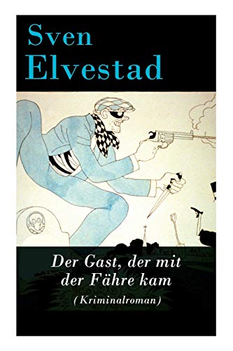 Stock image for Der Gast; der mit der Fähre kam (Kriminalroman) for sale by Ria Christie Collections