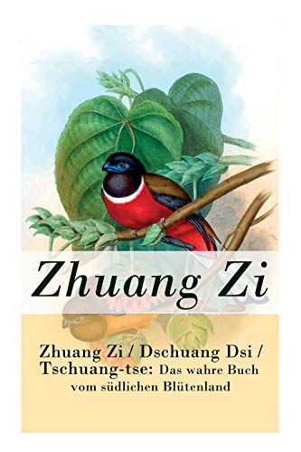 9788027315765: Zhuang Zi / Dschuang Dsi / Tschuang-tse: Das wahre Buch vom sdlichen Bltenland: Das Hauptwerk des Daoismus