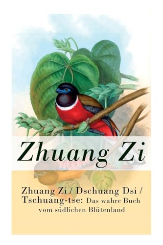 9788027315765: Zhuang Zi / Dschuang Dsi / Tschuang-tse: Das wahre Buch vom sdlichen Bltenland: Das Hauptwerk des Daoismus