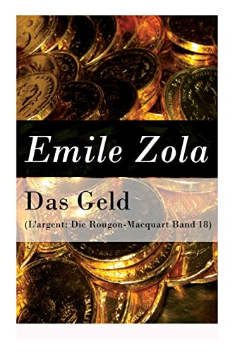 9788027315819: Das Geld (L'argent: Die Rougon-Macquart Band 18) (German Edition)