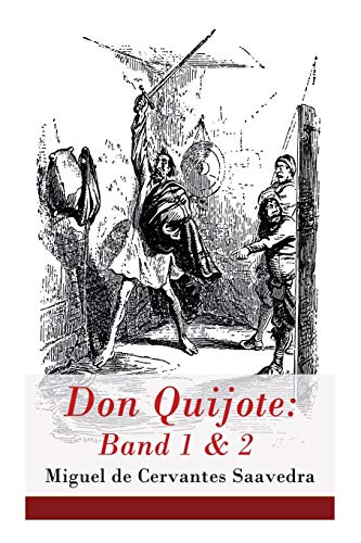 Beispielbild fr Don Quijote: Band 1 & 2: Der sinnreiche Junker Don Quijote von der Mancha (German Edition) zum Verkauf von Lucky's Textbooks