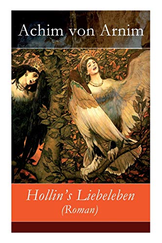 Beispielbild fr Hollin's Liebeleben (Roman) (German Edition) zum Verkauf von Lucky's Textbooks